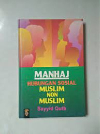 Image of ,Manhaj Hubungan Sosial Muslim Non Muslim