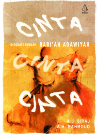 Image of Cinta Cinta Cinta; Biografi Rohani Rabi'ah Adawiyah