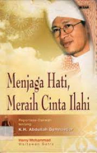 Image of Menjaga Hati, Meraih Cinta Ilahi