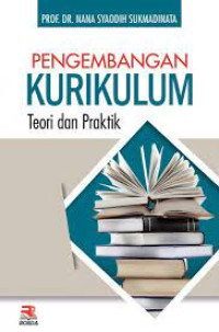 Image of Pengembangan Kurikulum Teori dan Praktik