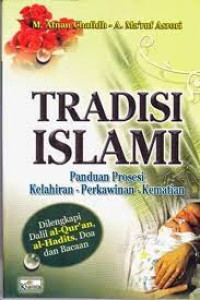 Image of Tradisi Islam Panduan Prosesi Kelahiran - Perkawinan - Kematian