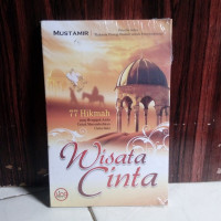 Image of Wisata Cinta 77 Hikmah Untuk Mencintai Allah