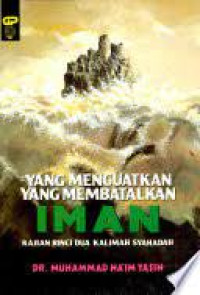 Image of Yang Menguatkan Yang Membatalkan Iman